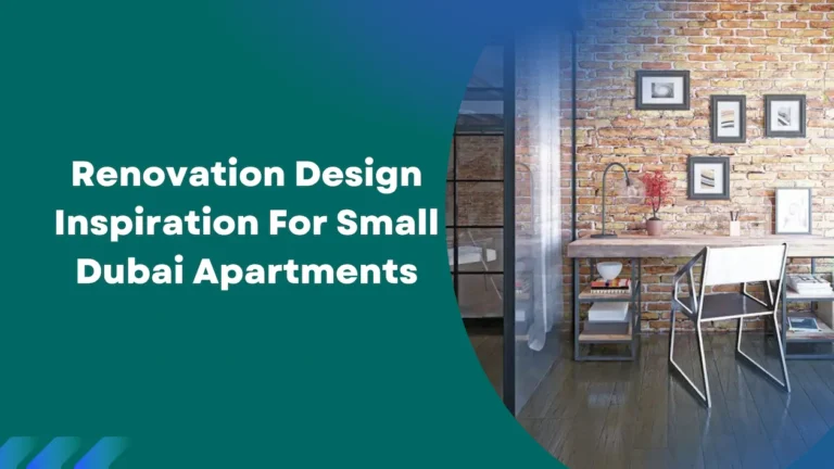 Renovation Design Inspiration For Small Dubai Apartments