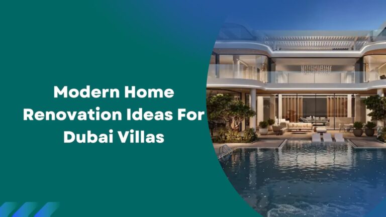 Modern Home Renovation Ideas For Dubai Villas 2025