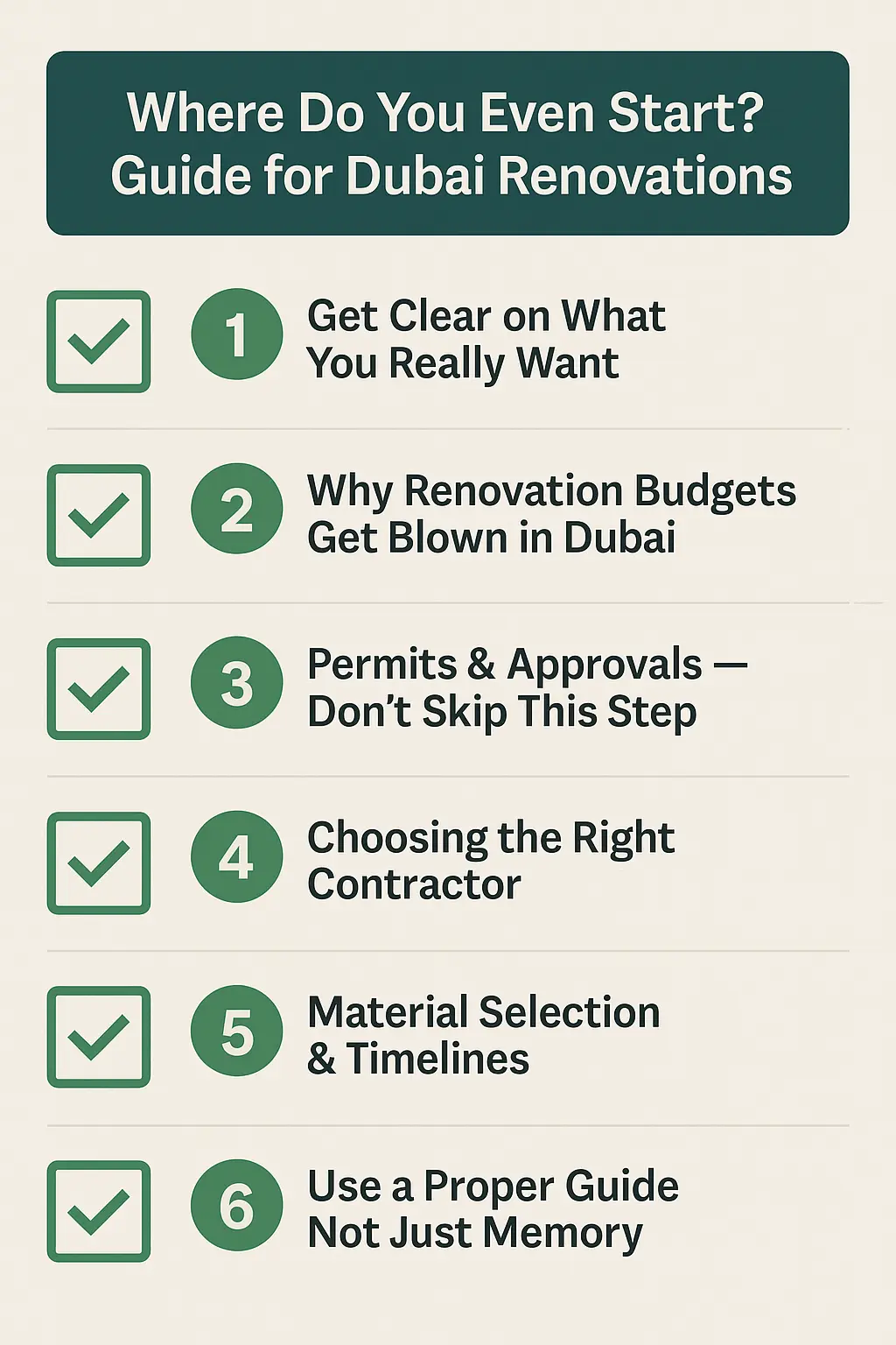 Checklist steps for Dubai home renovations: Get clear on goals, set budget, secure approvals, choose contractor, finalize materials, and follow proper guide