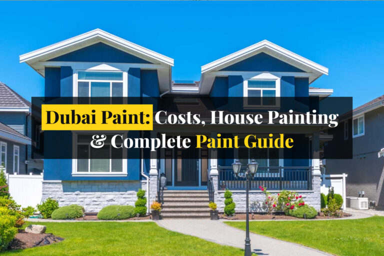 Dubai Paint: Costs, House Painting & Complete Paint Guide