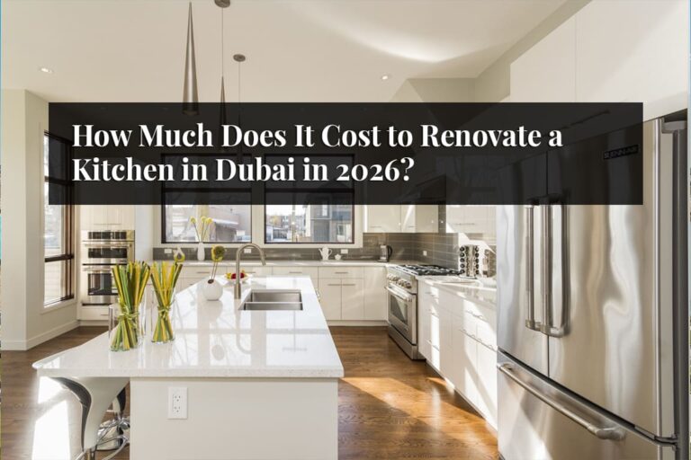 How Much Does It Cost to Renovate a Kitchen in Dubai in 2026?